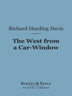 cover image of The West From a Car-Window (Barnes & Noble Digital Library)